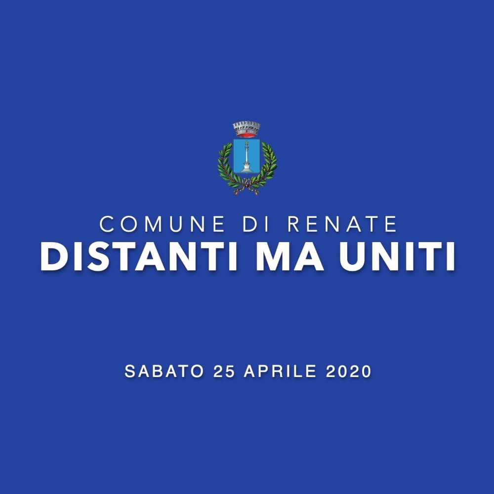25 APRILE - DISTANTI MA UNITI - Celebrazione 75° Anniversario della Liberazione